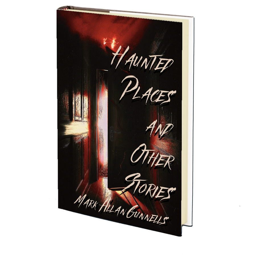 Haunted Place and Other Stories by Mark Allan Gunnells