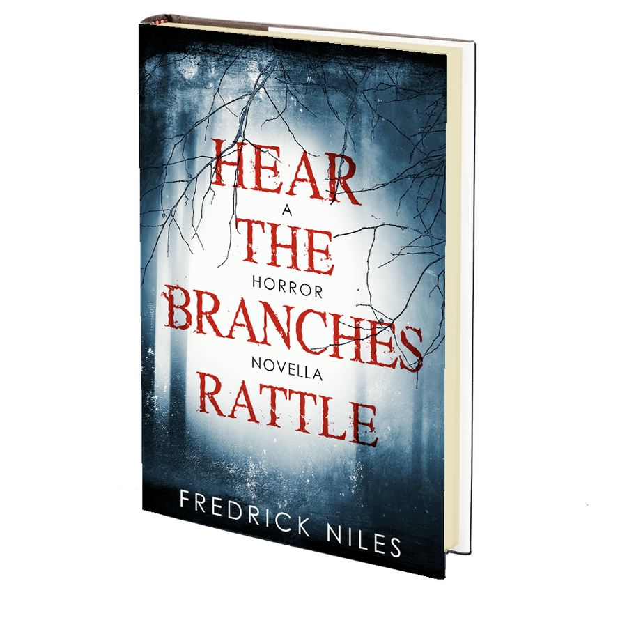 Hear the Branches Rattle by Fredrick Niles