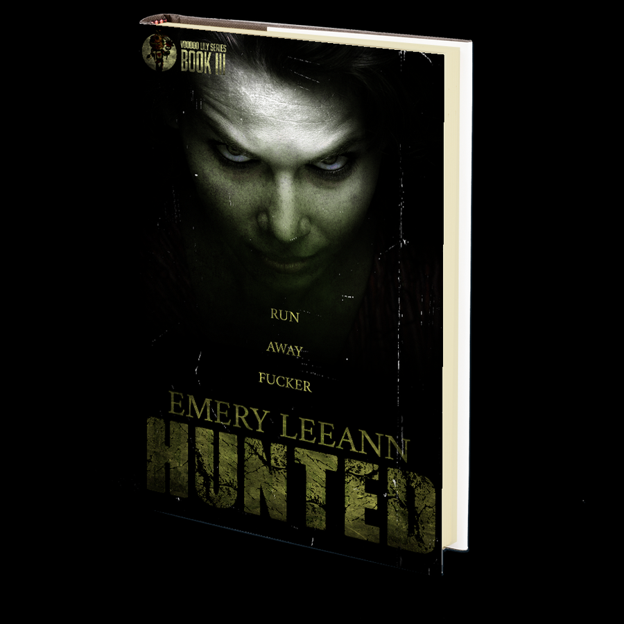 Hunted (VooDoo Lily Series Book III) by Emery LeeAnn