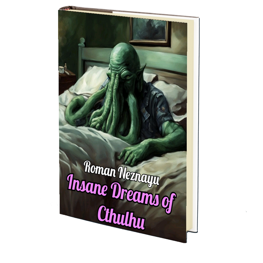 Insane Dreams of Cthulhu by Roman Neznayu