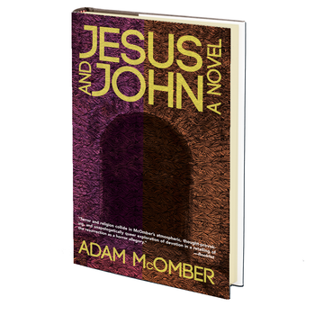 Jesus and John: A Novel by Adam McOmber