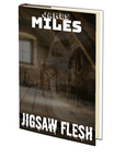 Jigsaw Flesh by James Miles