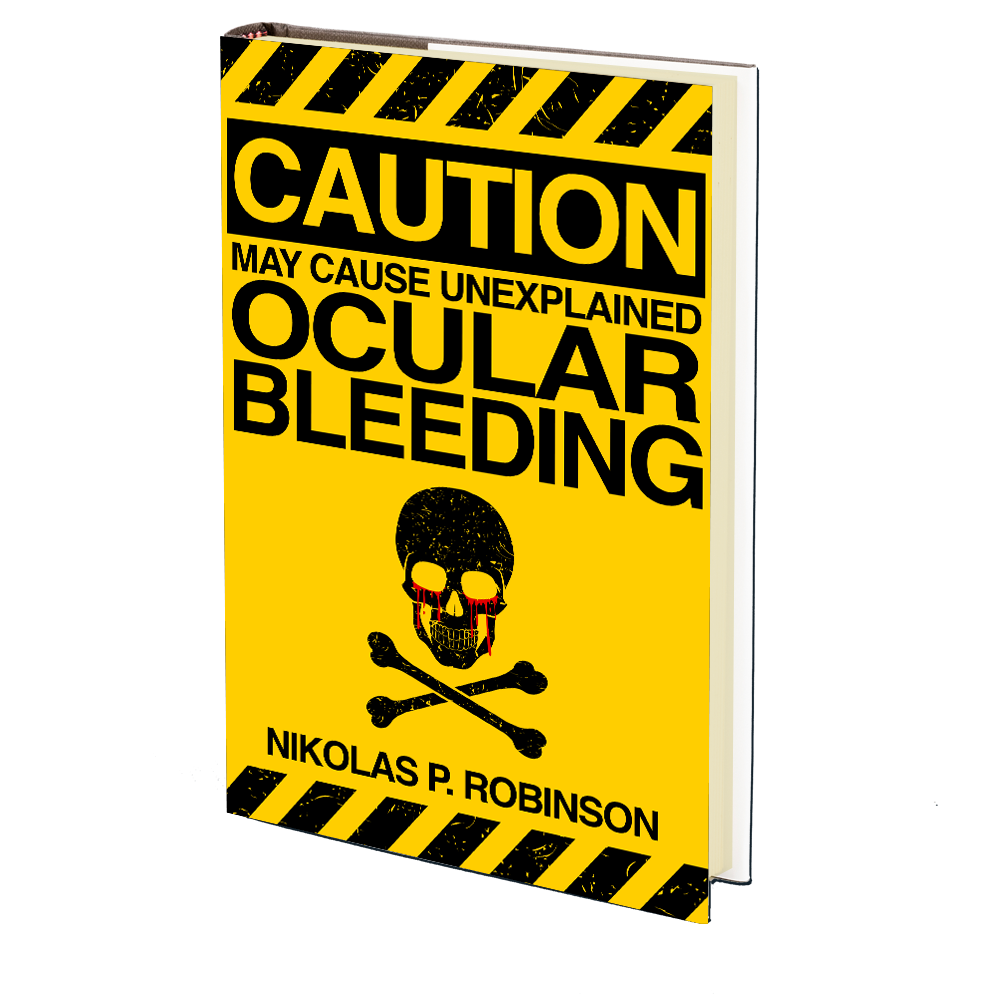 May Cause Unexplained Ocular Bleeding by Nikolas P. Robinson