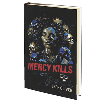 Mercy Kills by Jeff Oliver - APRIL 25th