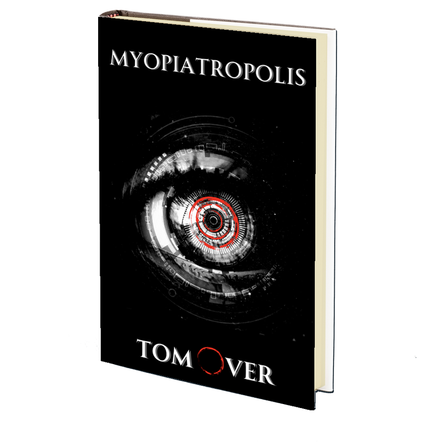 Myopiatropolis by Tom Over