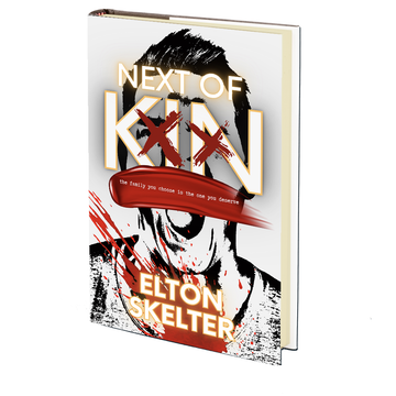Next of Kin by Elton Skelter - FEBRUARY 13th
