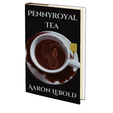 Pennyroyal Tea by Aaron Lebold