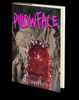Pillowface by Kristopher Rufty