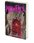 Pillowface by Kristopher Rufty