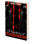 Preachers of Darkness by James Miles