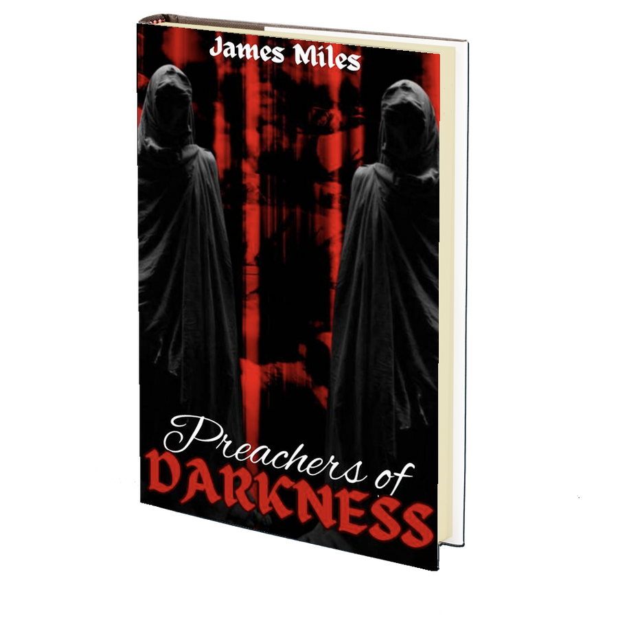 Preachers of Darkness by James Miles