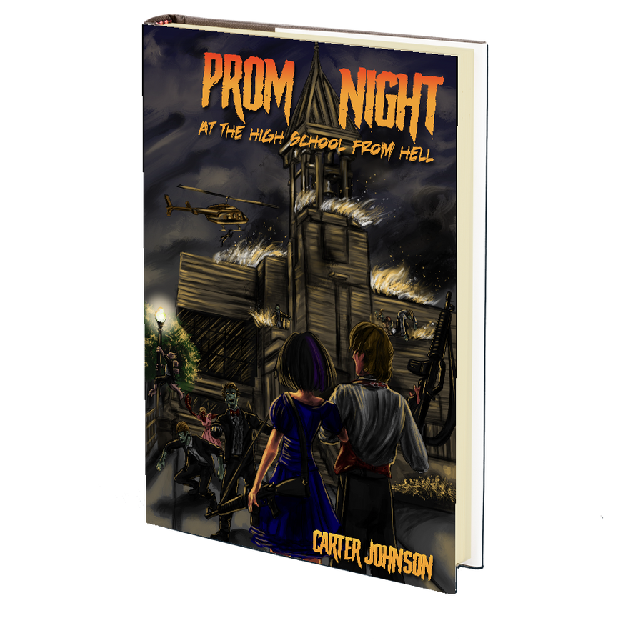 Prom Night at the High School from Hell by Carter Johnson - MARCH 5th