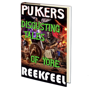 Pukers Disgusting Tales of Yore by REEKFEEL