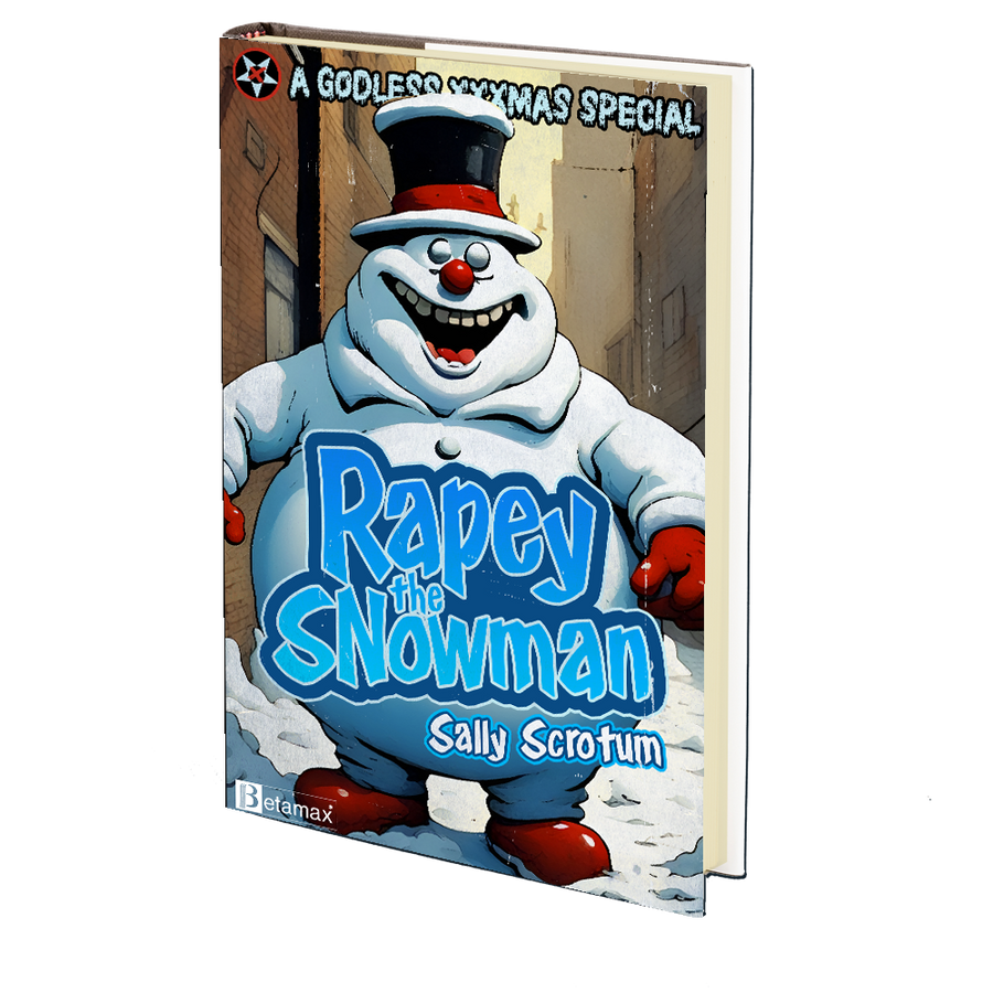 Rapey the Snowman by Sally Scrotum