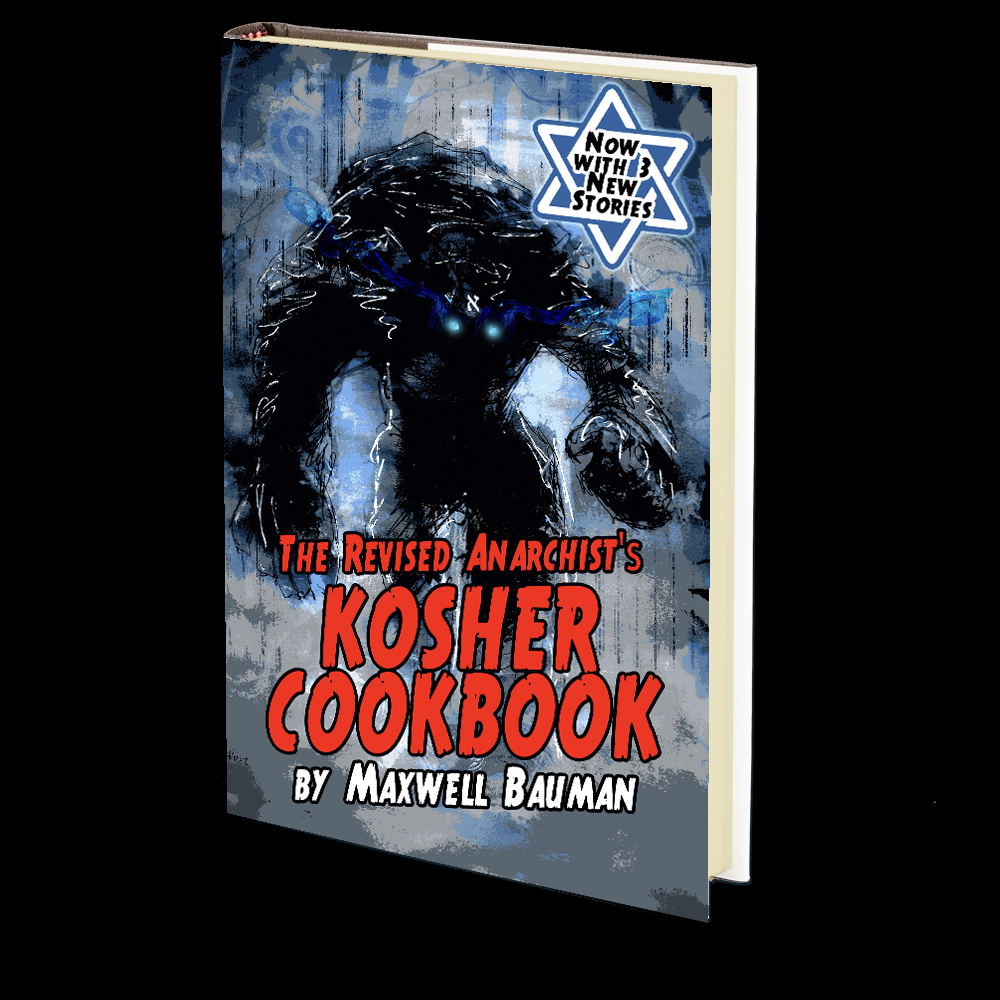 The Revised Anarchist's Kosher Cookbook by Maxwell Bauman