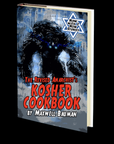 The Revised Anarchist's Kosher Cookbook by Maxwell Bauman