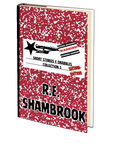 Short Stories & Drabbles: Collection 1 by R.E. Shambrook