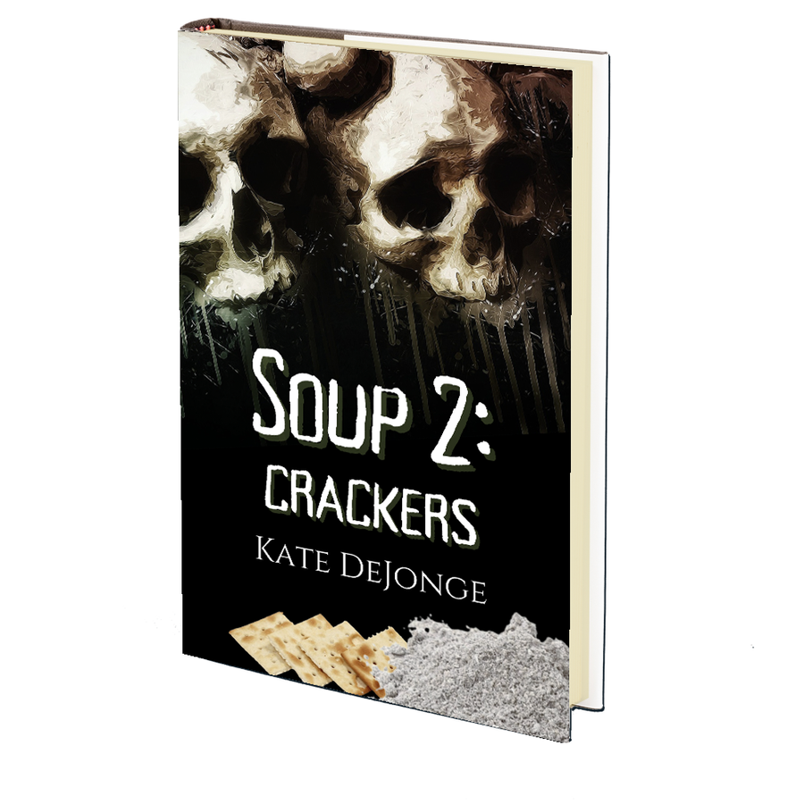 Soup 2: Crackers by Kate Kingston DeJonge