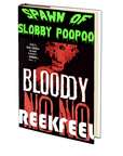 Spawn of Slobby Poopoo by REEKFEEL