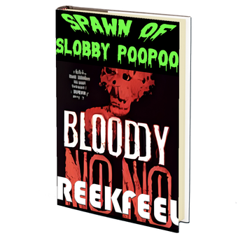 Spawn of Slobby Poopoo by REEKFEEL