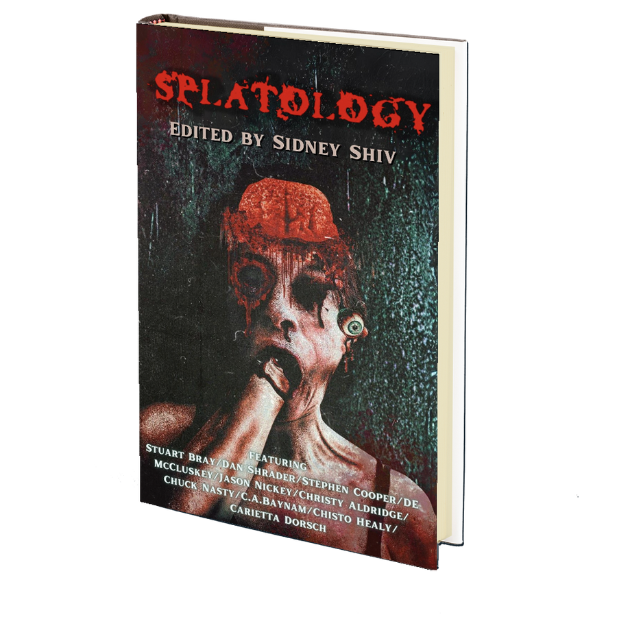 Splatology Edited by Sidney Shiv