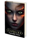 Starblood (Starblood Trilogy, book 1) by Carmilla Voiez
