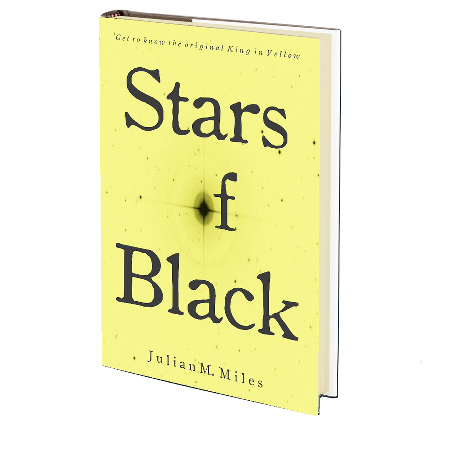 Stars of Black by Julian M. Miles
