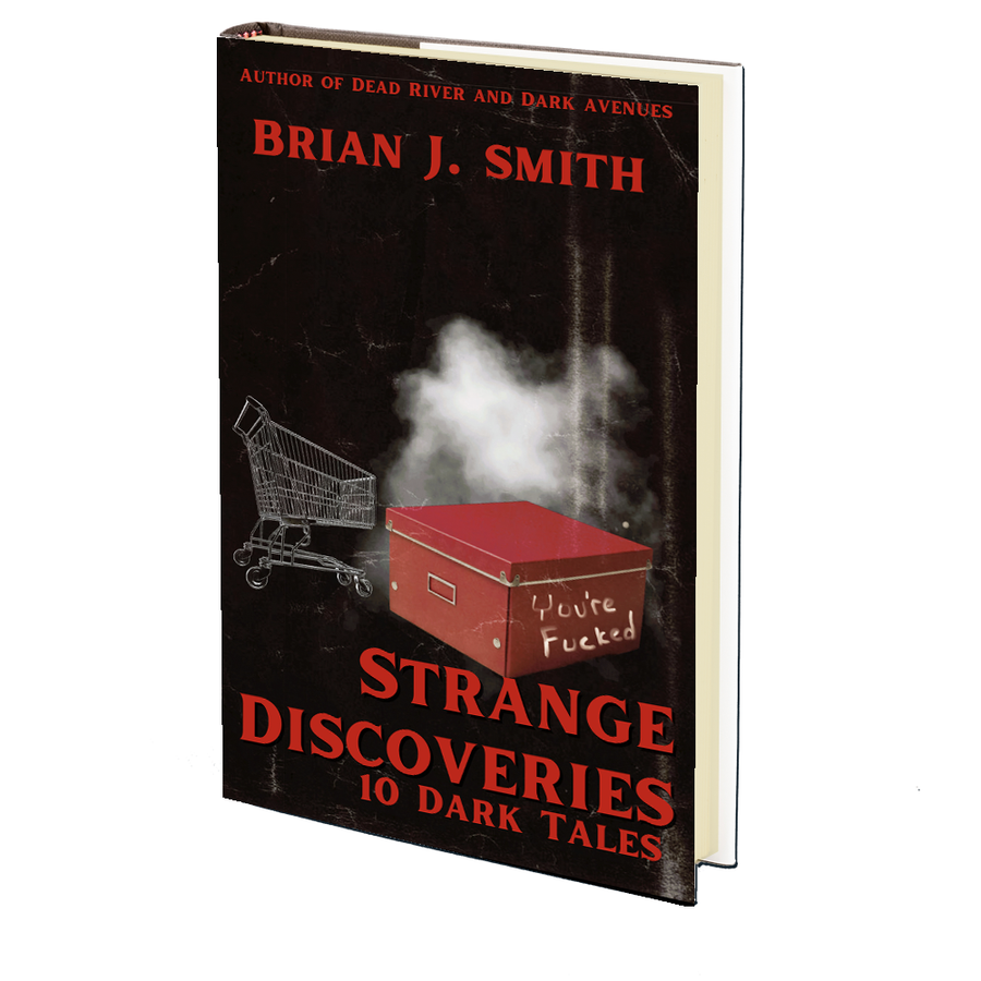 Strange Discoveries by Brian J. Smith