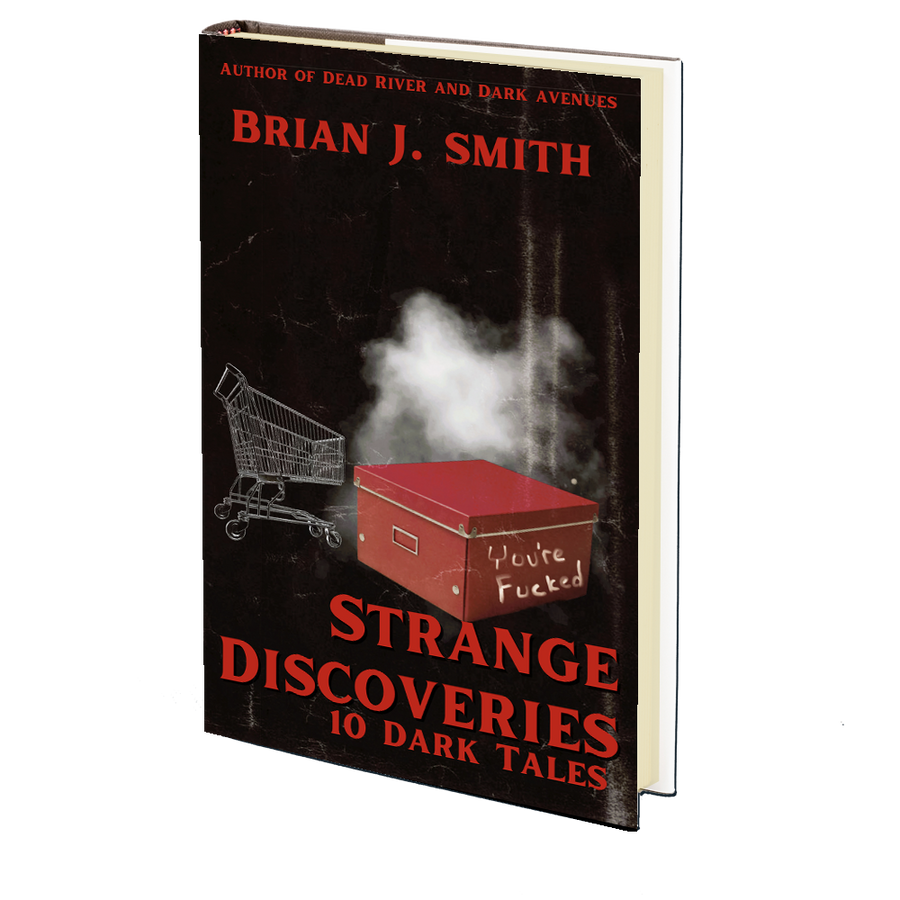 Strange Discoveries by Brian J. Smith