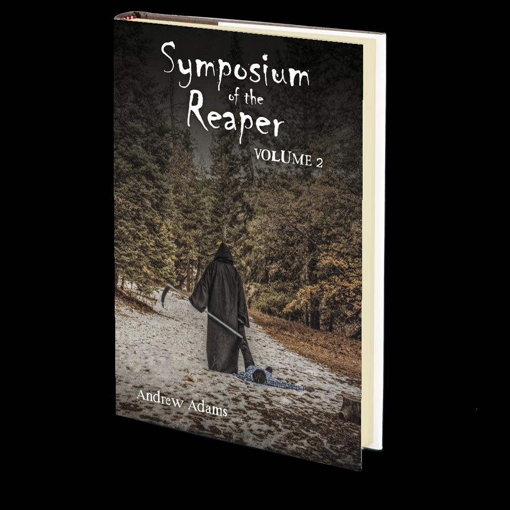 Symposium of the Reaper: Volume 2 by Andrew Adams