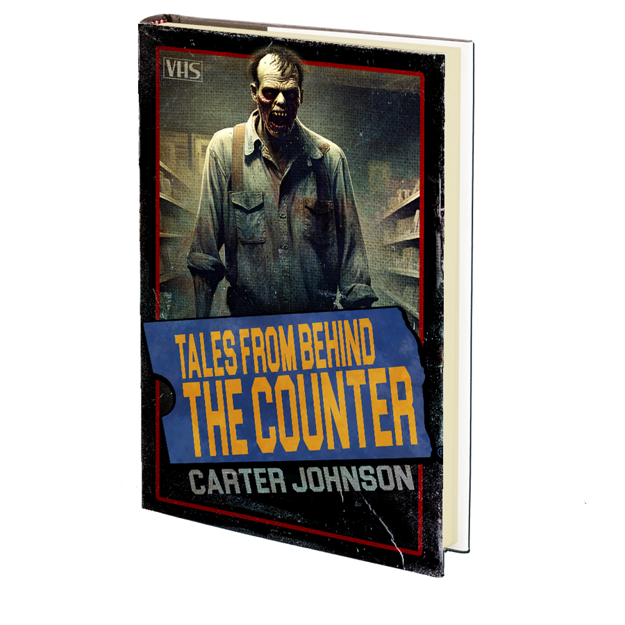 Tales from Behind the Counter by Carter Johnson