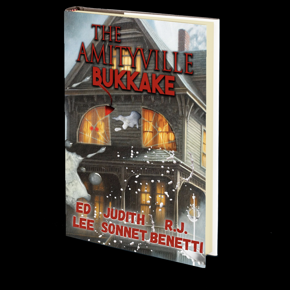 The Amityville Bukkake by RJ Benetti, Edward Lee, Judith Sonnet – Godless