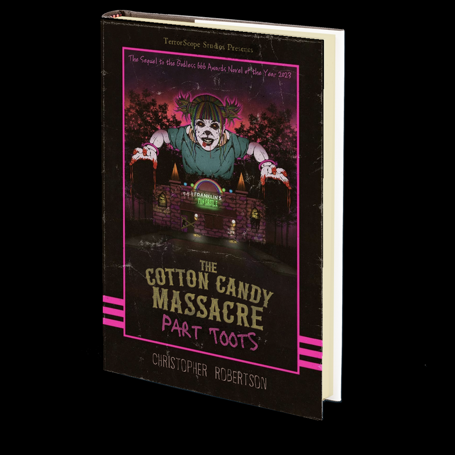 The Cotton Candy Massacre: Part Toots by Christopher Robertson