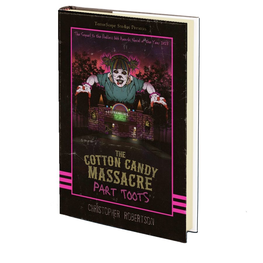The Cotton Candy Massacre: Part Toots by Christopher Robertson
