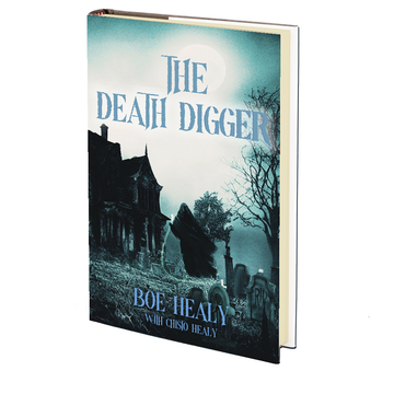The Death Digger by Boe Healy with Chisto Healy - March 8th