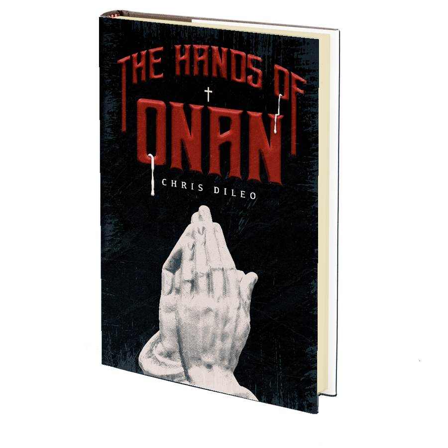 The Hands of Onan by Chris DiLeo