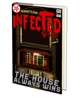 The House Always Wins (Infected Voices 