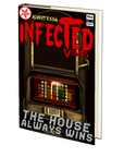 The House Always Wins (Infected Voices 