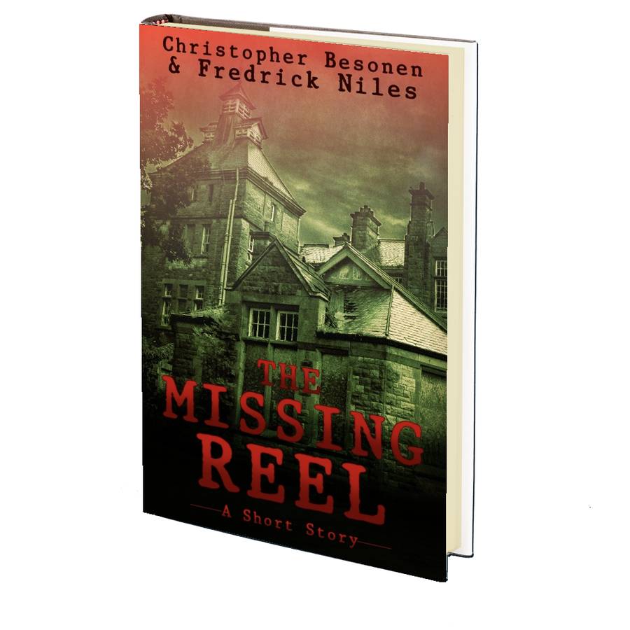 The Missing Reel by Chris Besonen and Fredrick Niles