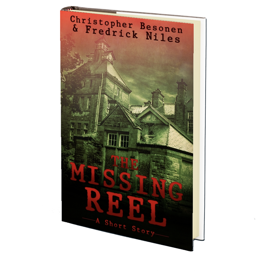 The Missing Reel by Chris Besonen and Fredrick Niles