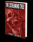 The Screaming Tree by Patrick C. Harrison III