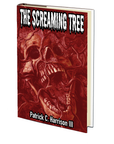 The Screaming Tree by Patrick C. Harrison III