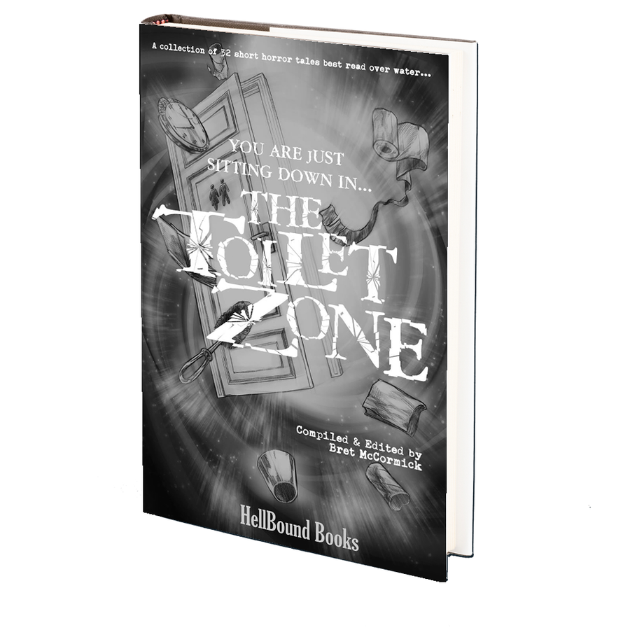 The Toilet Zone Compiled and Edited by Bret McCormick