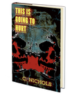 This is Going to Hurt by C. Nichols