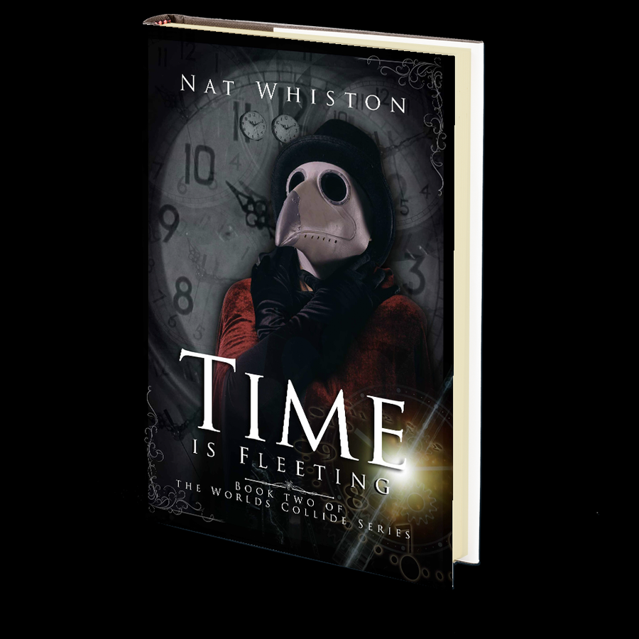 Time is Fleeting (Book 2 of the Worlds Collide Series) by Nat Whiston