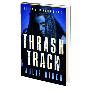 Thrash Track (Detective Mahoney Series Book 5) by Julie Hiner