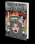 Truck Off And Die & My Weird Nightmare Baby Riley Odell
