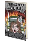 Truck Off And Die & My Weird Nightmare Baby Riley Odell