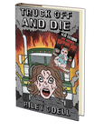 Truck Off And Die & My Weird Nightmare Baby Riley Odell