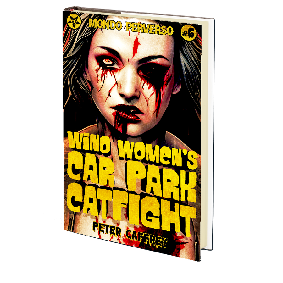 Wino Women's Car Park Catfight (A Mondo Perverso Production) by Peter Caffrey